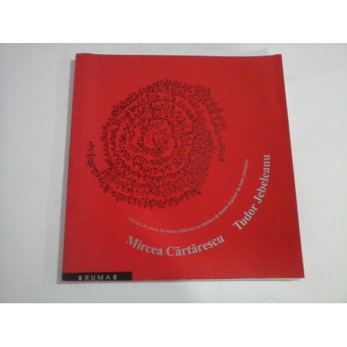 CICIZECI DE SONETE DE MIRCEA CARTARESCU CU CINCIZECI DE DESENE ORIGINALE DE TUDOR JEBELEANU - MIRCEA CARTARESCU, TUDOR JEBELEANU CICIZECI DE SONETE DE MIRCEA CARTARESCU CU CINCIZECI DE DESENE ORIGINALE DE TUDOR JEBELEANU - MIRCEA CARTARESCU, TUDOR JEBELEANU